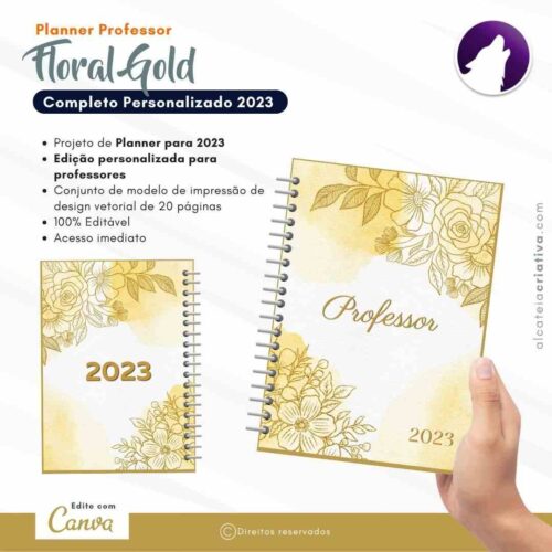 Planner Agenda Professor Profissional | Floral Gold | Completo Personalizado| Calendário, Plano de Aulas, Nota dos Alunos, etc | V1 | Template Editável | Canva
